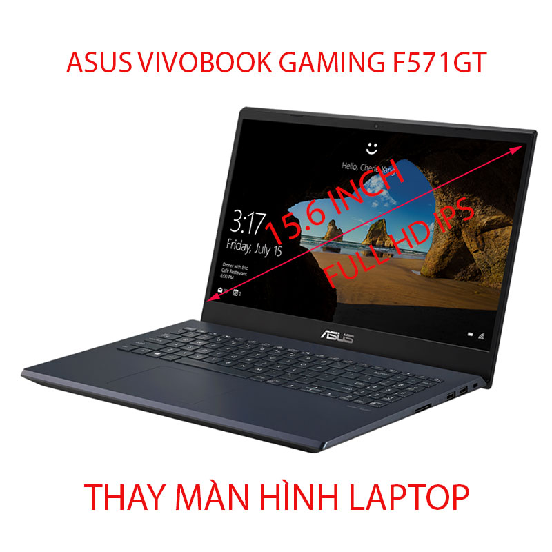màn hình Laptop Asus VivoBook Gaming F571GT Full HD 60HZ 120HZ 144HZ