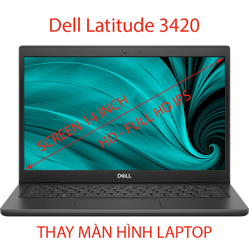 màn hình Laptop Dell Latitude 3420 14 inch HD, FHD IPS