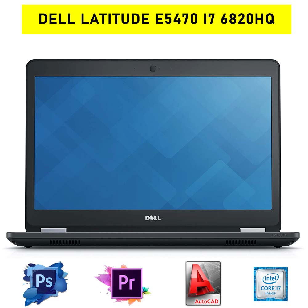 Dell Latitude E5470 Core i7 6820HQ, Ram 8GB, SSD 256GB, 14 Inch FHD IPS, HD Graphics 530