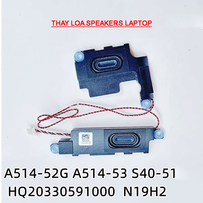 loa Speakers sound Acer N19H2 A514-52G A514-53 S40-51 HQ20330591000