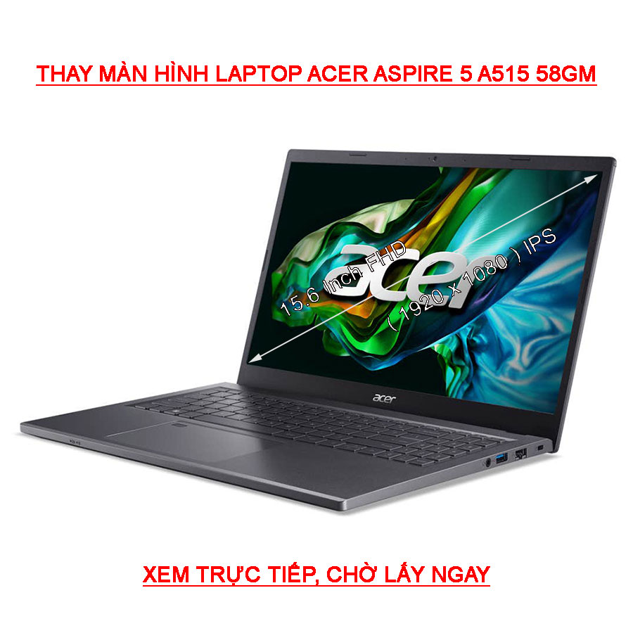 LCD màn hình Laptop Acer Aspire 5 A515-58GM 51LB 59LJ