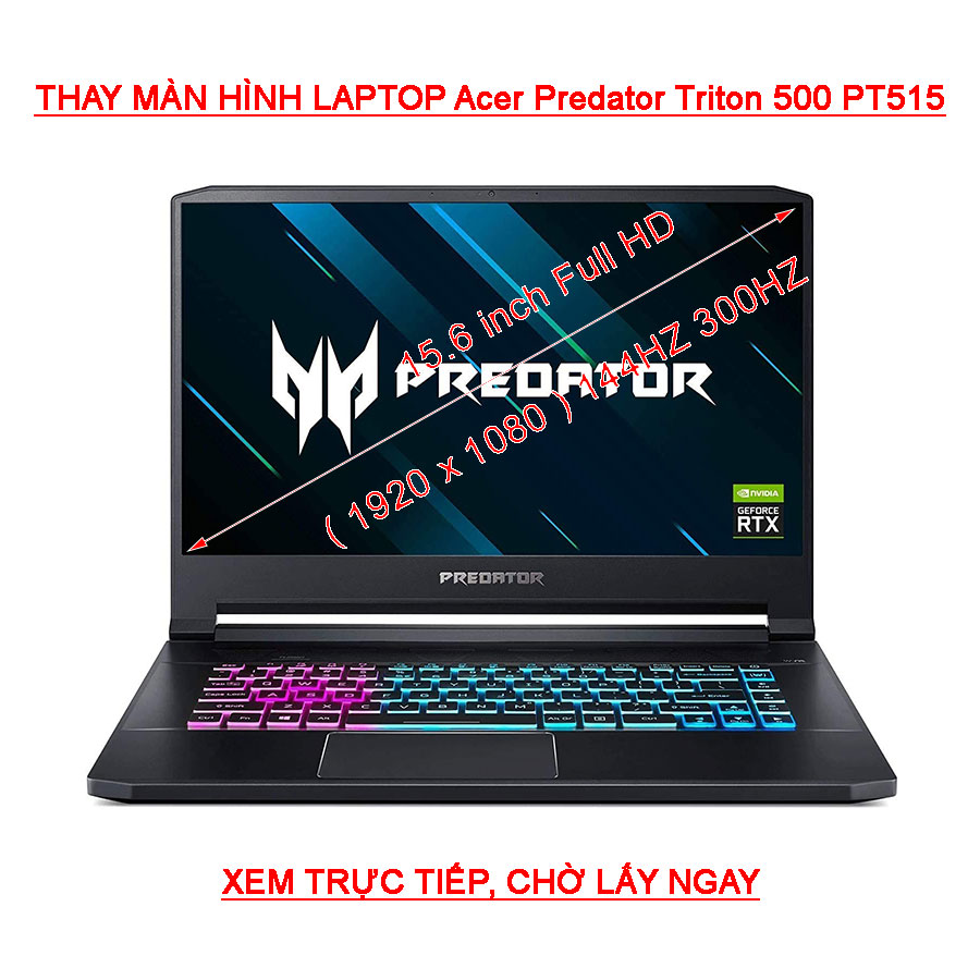 LCD Màn hình Laptop Acer Predator Triton 500 PT515-51 FHD 100% sRGB 144HZ