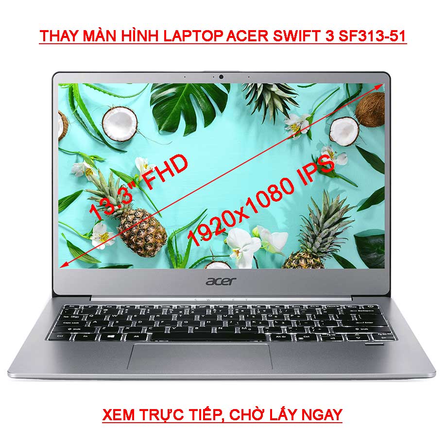 Màn hình Laptop Acer Swift 3 SF313-51 56UW 57EQ 13.3 Full HD 1920x1080 IPS