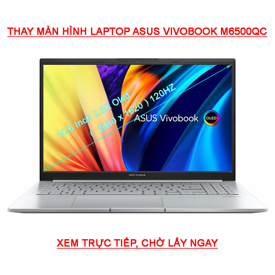 màn hình Laptop Asus Vivobook Pro M6500 M6500QC 15.6 inch 2.8K ( 2880x1620 ) 120HZ OLED