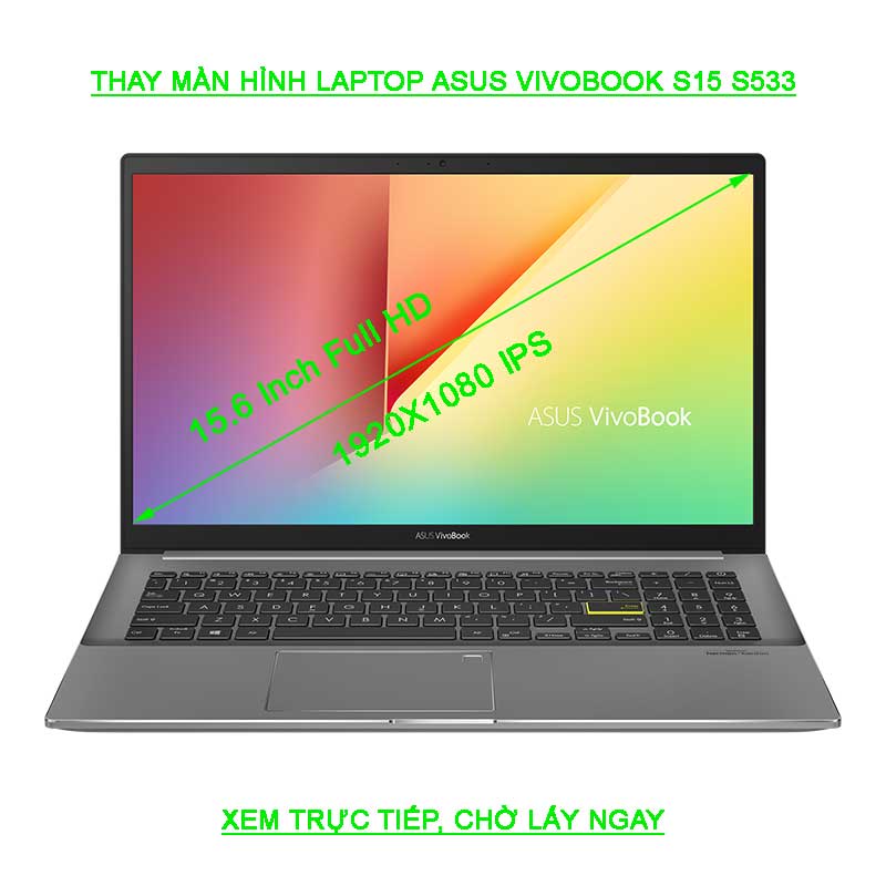 màn hình Laptop ASUS Vivobook S15 S533 ( S533FL S533FA  S533JQ S533EA S533EQ ) 15.6 Inch Full HD IPS