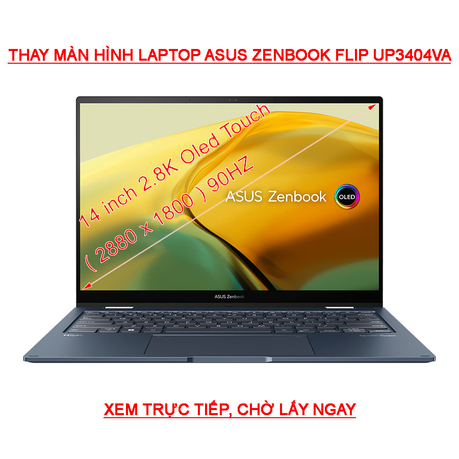màn hình Laptop Asus ZenBook Flip 14 UP3404VA 14 Inch 2.8K Cảm ứng Oled