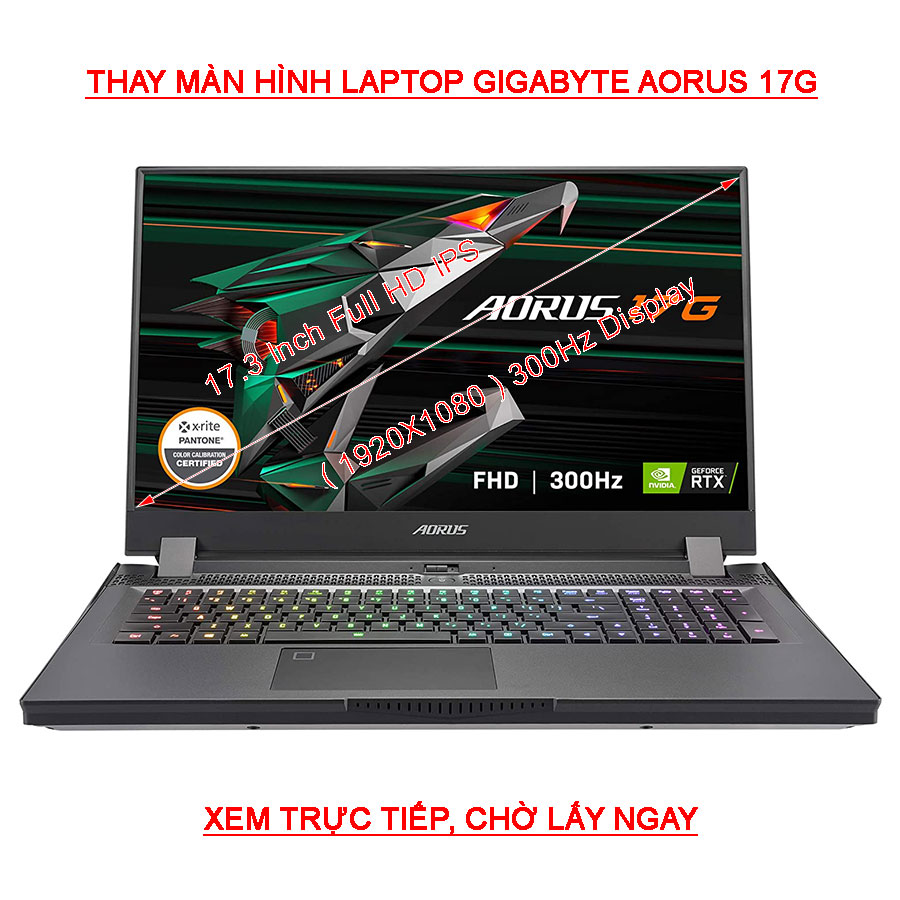 Màn hình Laptop Gigabyte Aorus 17G FHD ( 1920X1080 ) 300HZ, QHD ( 2560X1440 ) 240HZ
