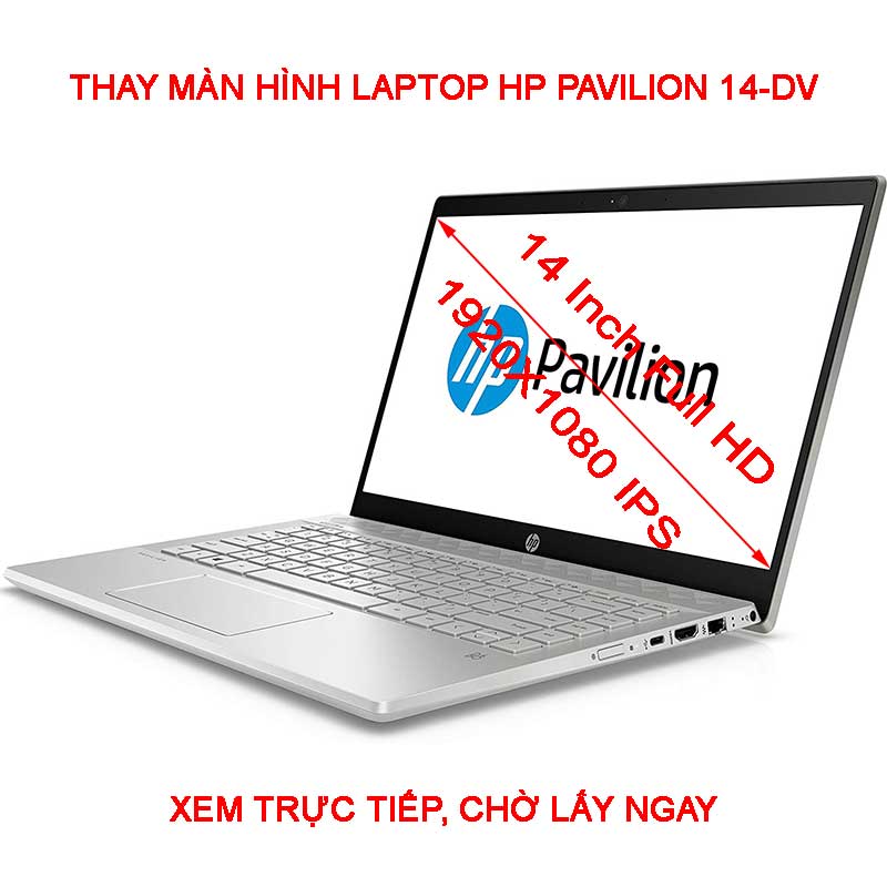 Màn hình Laptop HP Pavilion 14-DV dv0535TU dv0509TU dv0510TU dv0513TU dv2014TU dv1033TU DV2051TU dv0516tu dv0514tu
