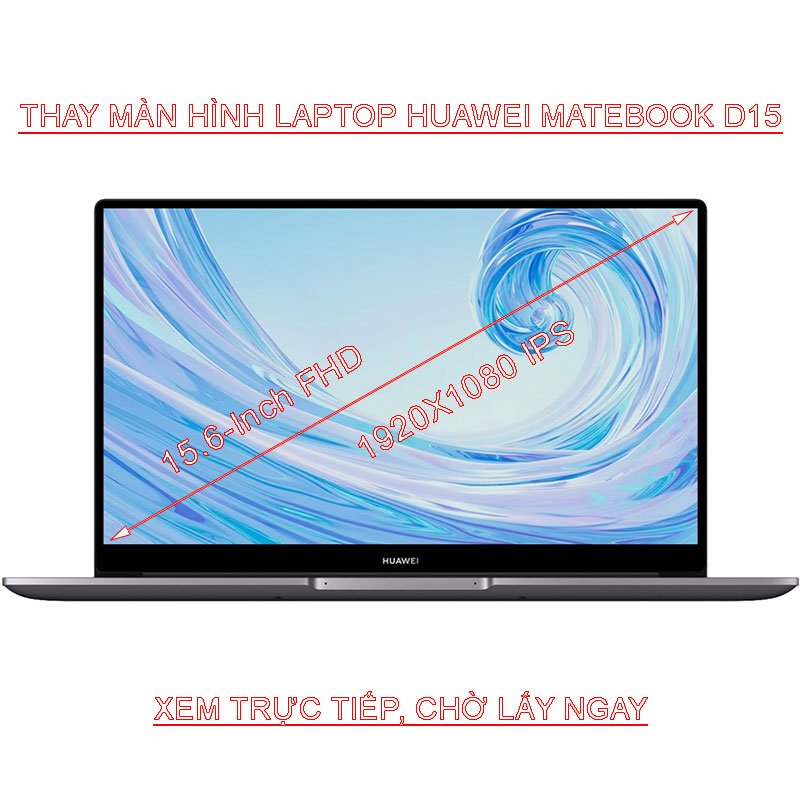Màn hình Laptop Huawei Matebook D15 FHD 1920x1080 IPS