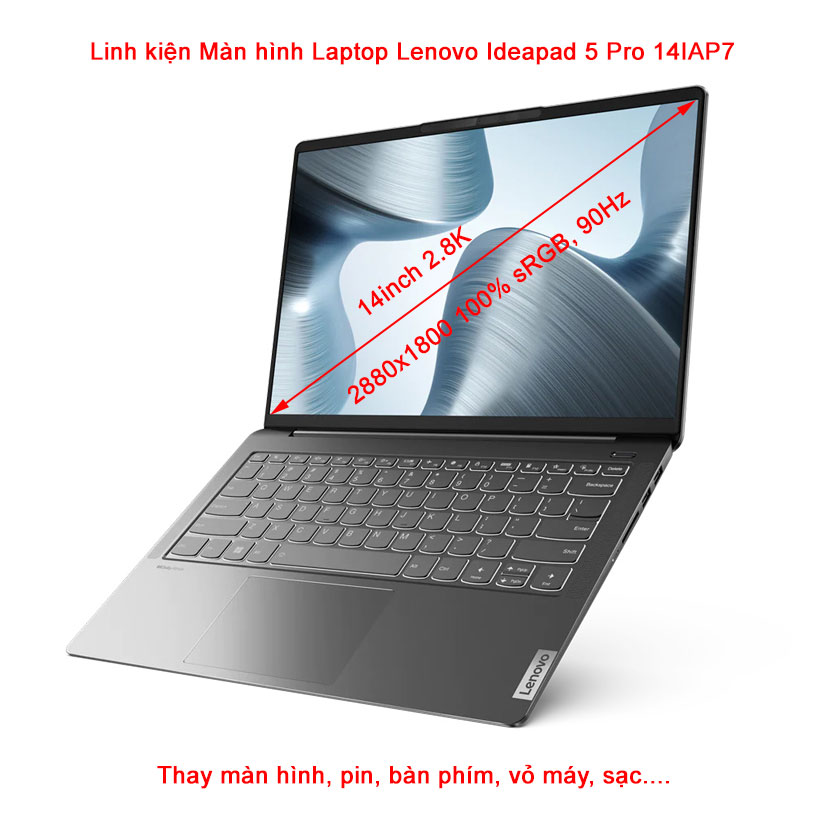Màn hình Laptop Lenovo Ideapad 5 Pro 14IAP7 14 inch 2.8K 2880x1800 90Hz IPS