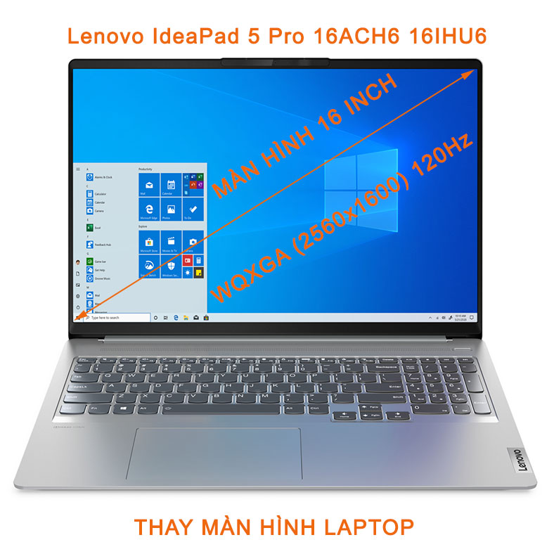 màn hình Laptop Lenovo IdeaPad 5 Pro Series 16ACH6 16IHU6 16 Inch WQXGA 2560x1600 120hz