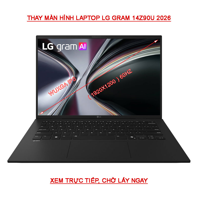 LCD màn hình Laptop LG Gram 2026 14Z90U 14ZD90U WUXGA ( 1920 X 1200 ) IPS