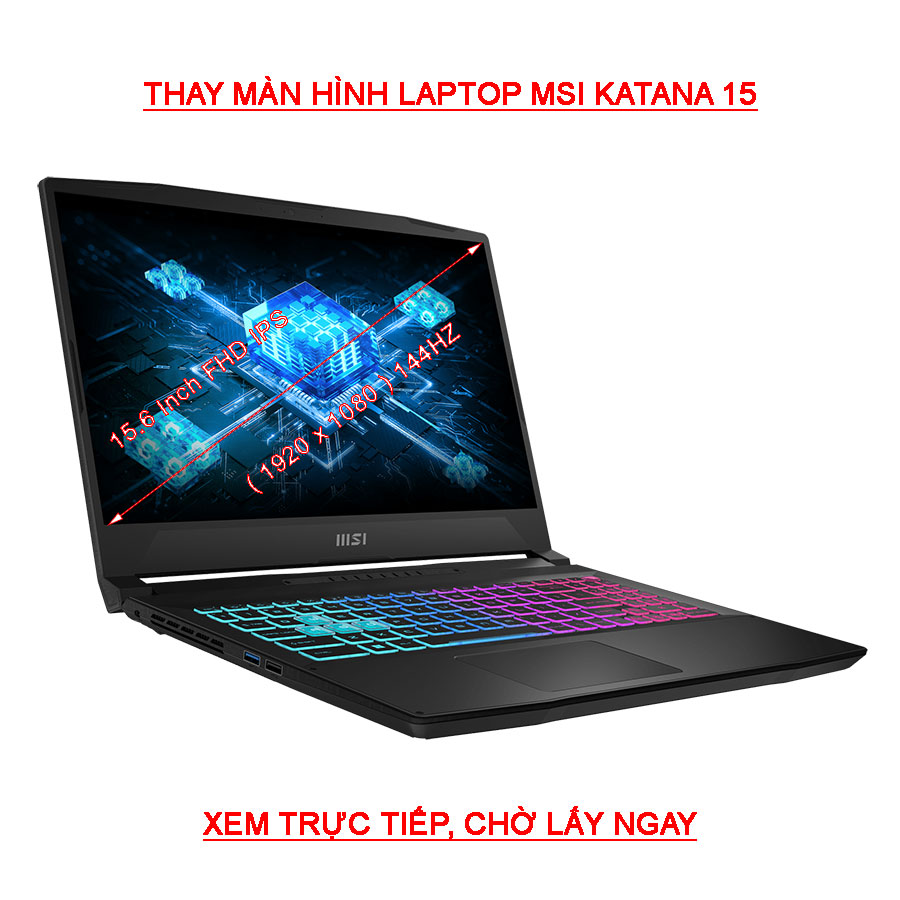 Màn hình Laptop MSI Katana 15 B13V B13VEK B13VFK B13VGK 15.6 Inch Full HD ( 1920X1080 ) IPS 144HZ