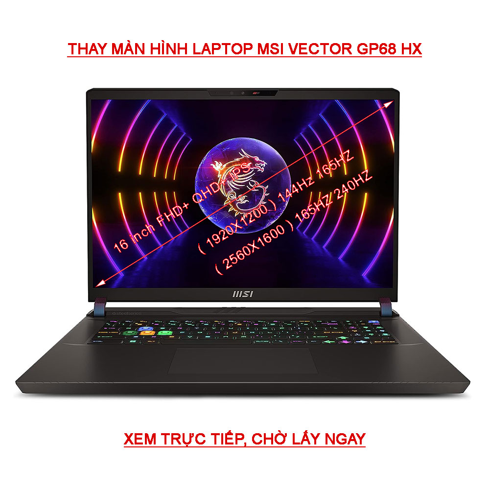 LCD màn hình MSI Vector GP68 HX 12VH 13VH FHD+ 144HZ 165HZ